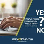 ডেটা এন্ট্রি করে আয় কি সত্যিই সম্ভব এক্সপার্টরা কি বলে দেখে নিন