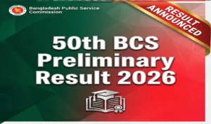 50 BCS Preli Result 2026 Published How to Check PDF, SMS, Pass Mark