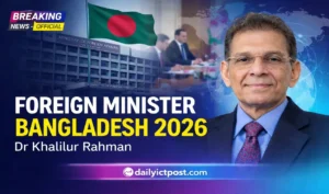 BD Foreign Minister 2026 Announced Full Biography, Power & What Happens Next
