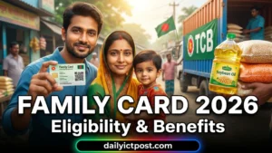 Family Card Bangladesh 2026: Eligibility, Application, List Check, Benefits