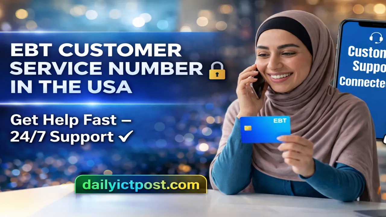 EBT Card Customer Service Number USA 2026 Inevitable Guide to Reliable Help