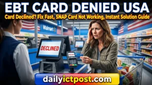 EBT Card Denied Reasons USA 2026: Powerful Solutions to Fix and Restore Your Benefits Fast