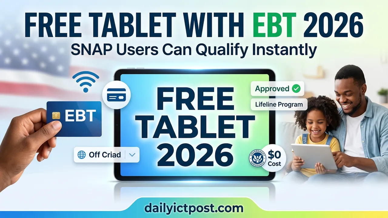 Free Tablet with EBT 2026 How to Apply and Get a Free or Discounted Tablet