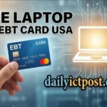 How to Get Free Laptop with EBT Card USA in 2026: Legit Programs and Easy Approval Guide How to Get Free Laptop with EBT Card USA in 2026 Legit Programs and Easy Approval Guide