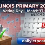 Illinois 2026 Primary Date Most Important Election Day, Voting Hours, and Key Deadlines