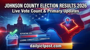 Johnson County Texas Election Results 2026: Live Vote Count and Full Results You Can't Miss