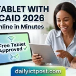 Medicaid Free Tablet Application 2026 How to Apply (No Cost Guide)