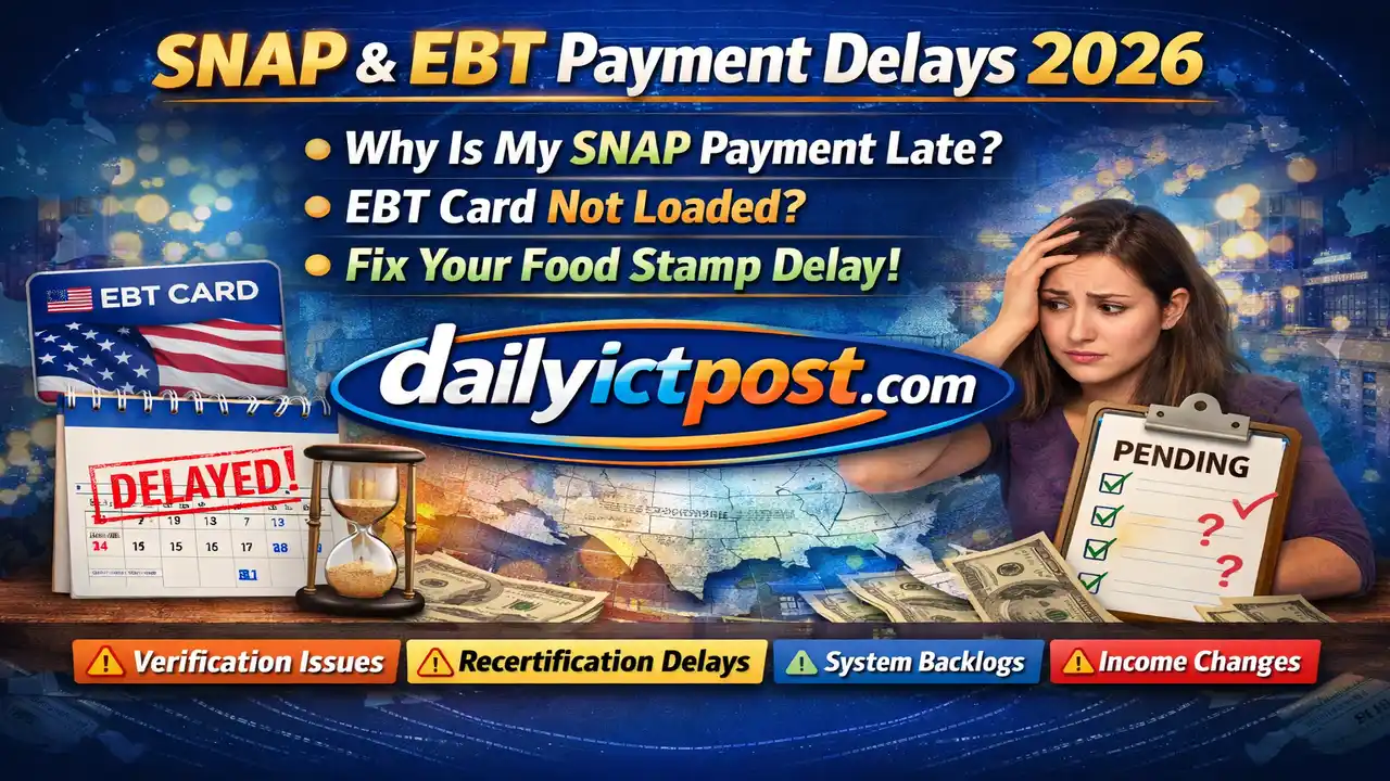 SNAP Payment Delay Reasons USA 2026 Why Your EBT Card Might Leave You Waiting