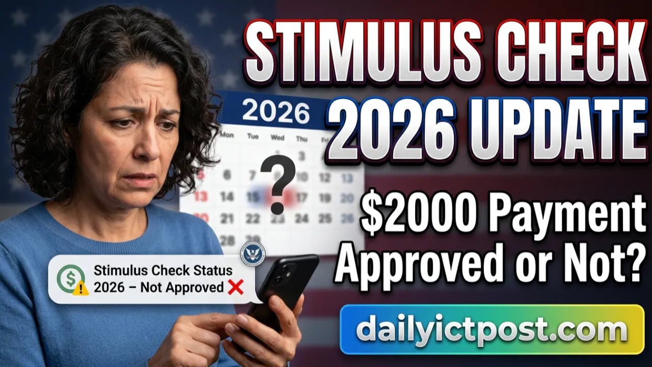 Stimulus Check Update 2026: No $2000 Payment Yet (Full Truth Explained)