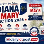 Indiana Primary Election 2026- Date Complete Voter Guide to Avoid Costly Mistakes