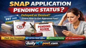 SNAP Pending Status Meaning 2026- Fix Delays FAST (Avoid Approval Mistakes)