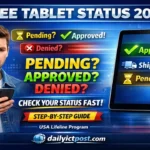 Track Free Tablet Application Status USA 2026 (Pending, Approved, Denied Explained)