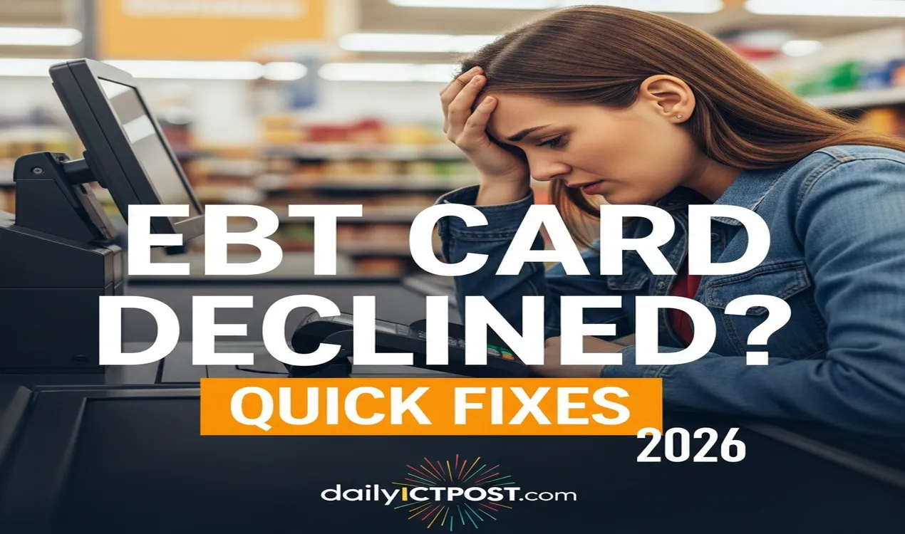 (Urgent Fix + Live Update 2026) EBT Card not Working Today USA Fix 2026