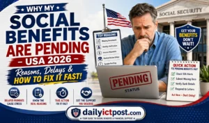 Why My Social Benefits Are Pending USA 2026 (Fix Delays Fast & Avoid Costly Mistakes)