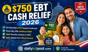 $750 EBT Cash Relief 2026 - What SNAP Recipients Need to Know