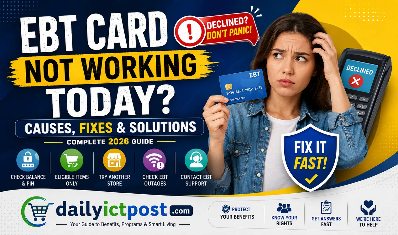 [Anxious] EBT Card Not Working Today - Best Way to Fix It (2026 Guide)