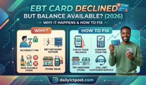 EBT Card Declined but Balance Available 2026 Here's How to Fix It